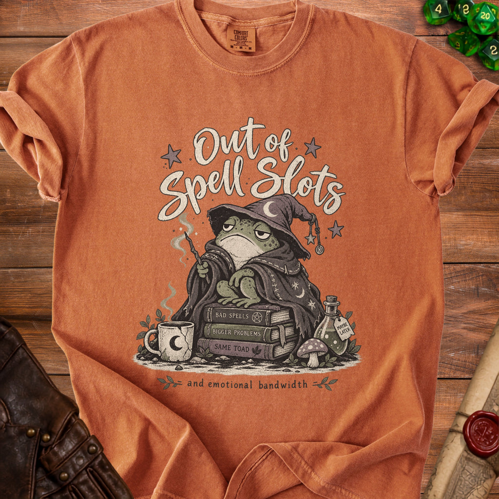 Frog wizard shirt with text "Out of Spell Slots" and "and emotional bandwidth."