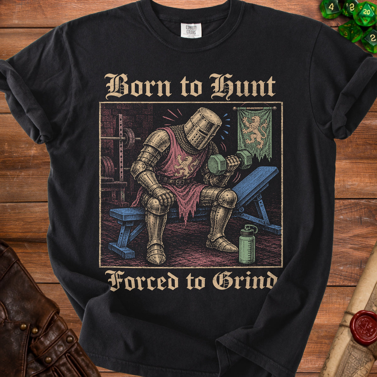 Black t-shirt with "Born to Hunt Forced to Grind" text and knight lifting dumbbell graphic.