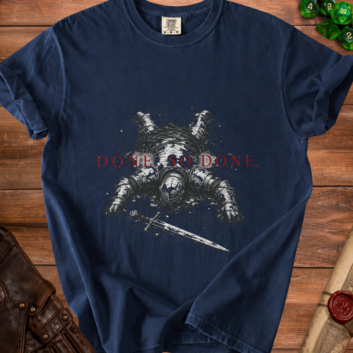 Dark blue t-shirt with a fallen knight graphic and red text "DONE. SO. DONE."
