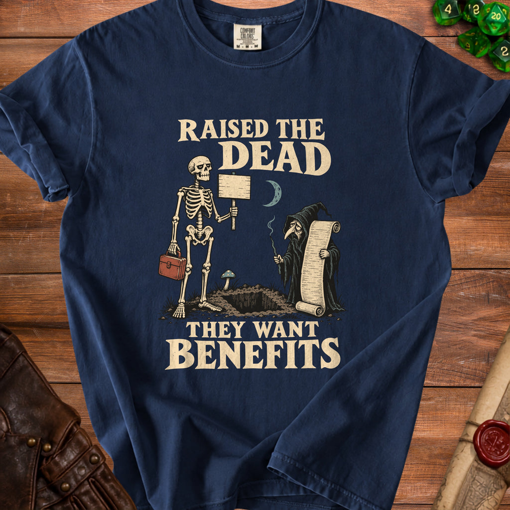 Skeleton holding sign, grim reaper with scroll, and text "Raised the Dead They Want Benefits".