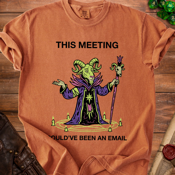 Meeting Email Office Humor T-Shirt in Yam