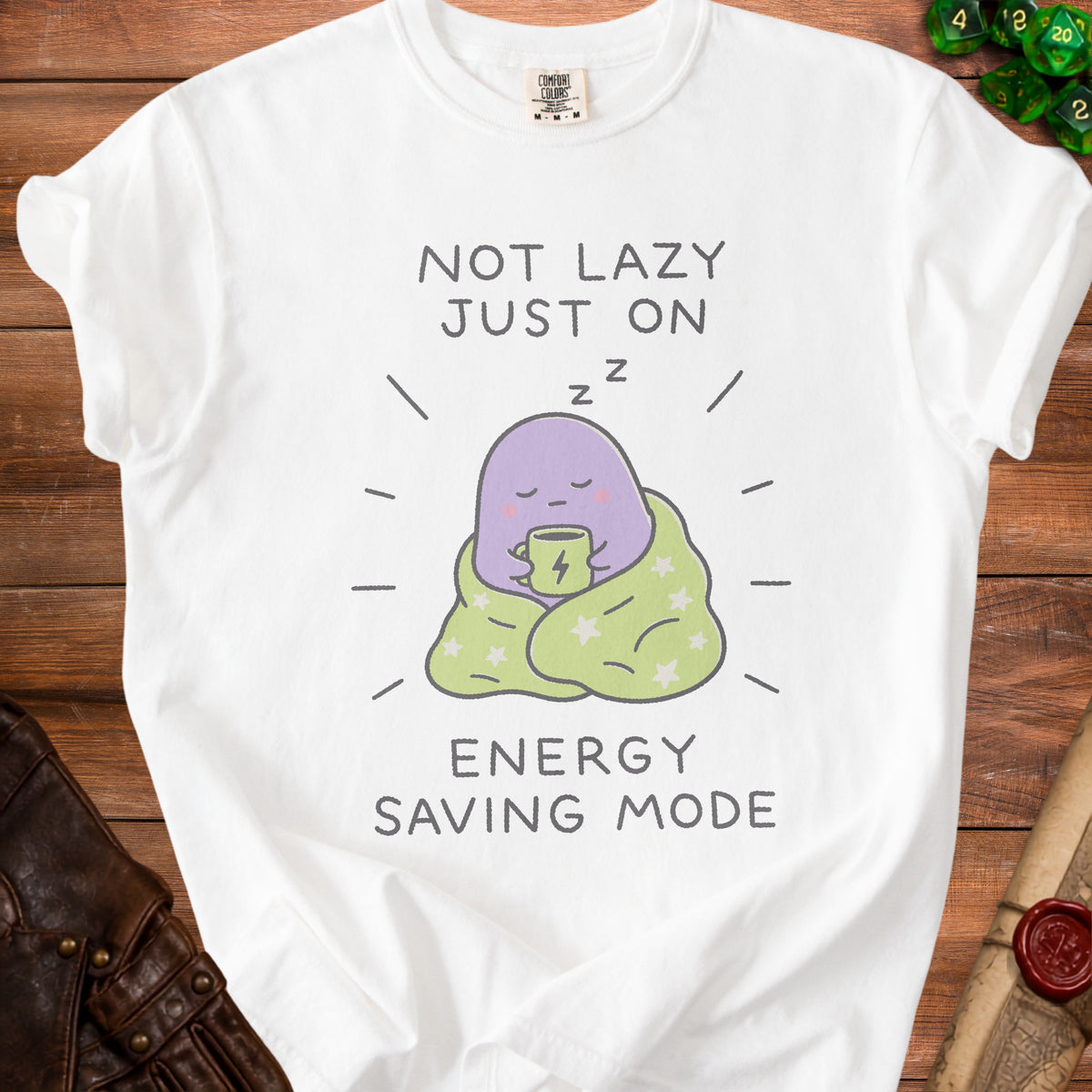 White t-shirt with graphic text "Not Lazy Just On Energy Saving Mode".