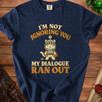 Navy t-shirt with a knight cat graphic and the text "I'm Not Ignoring You, My Dialogue Ran Out".