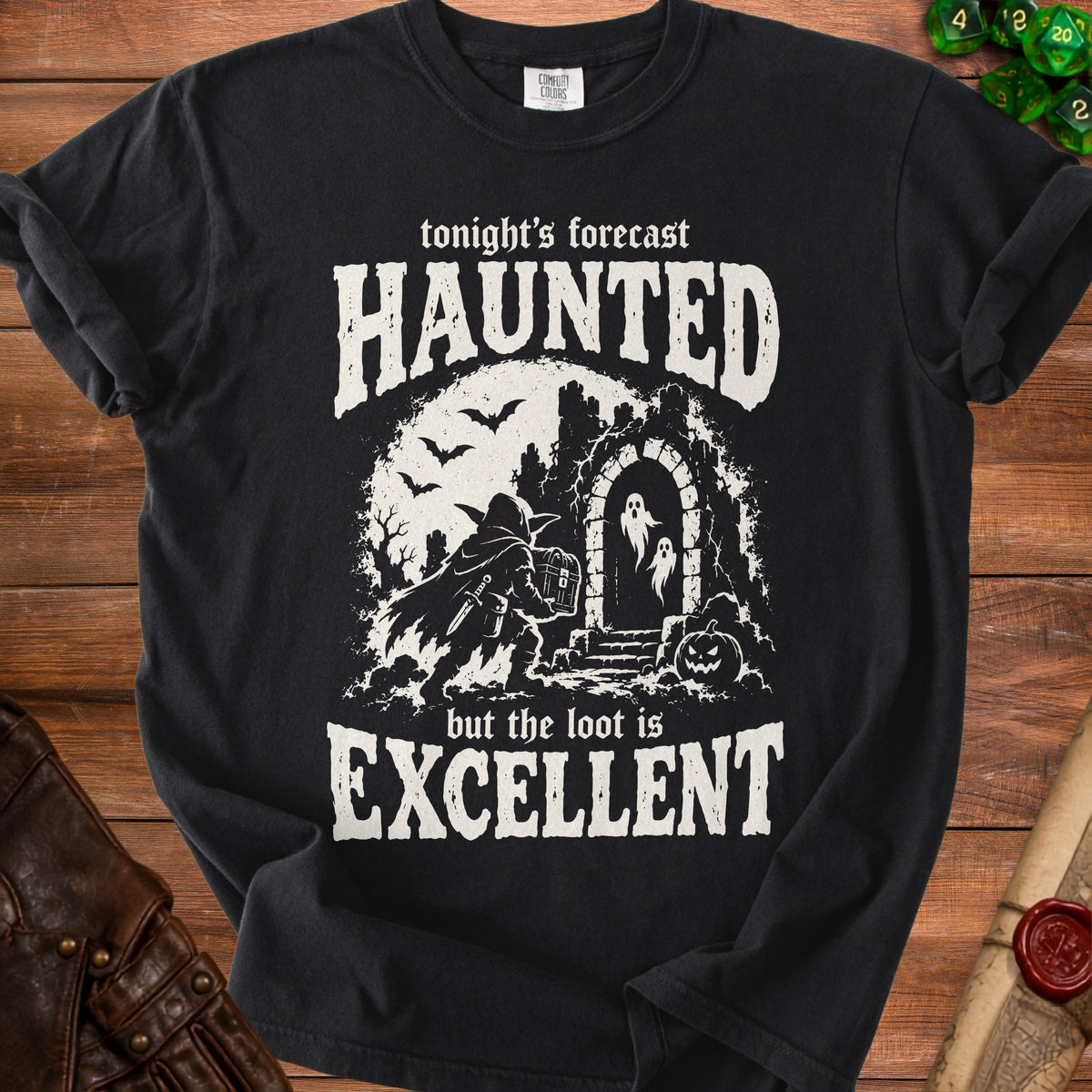 Black t-shirt graphic: "Tonight's forecast HAUNTED but the loot is EXCELLENT."