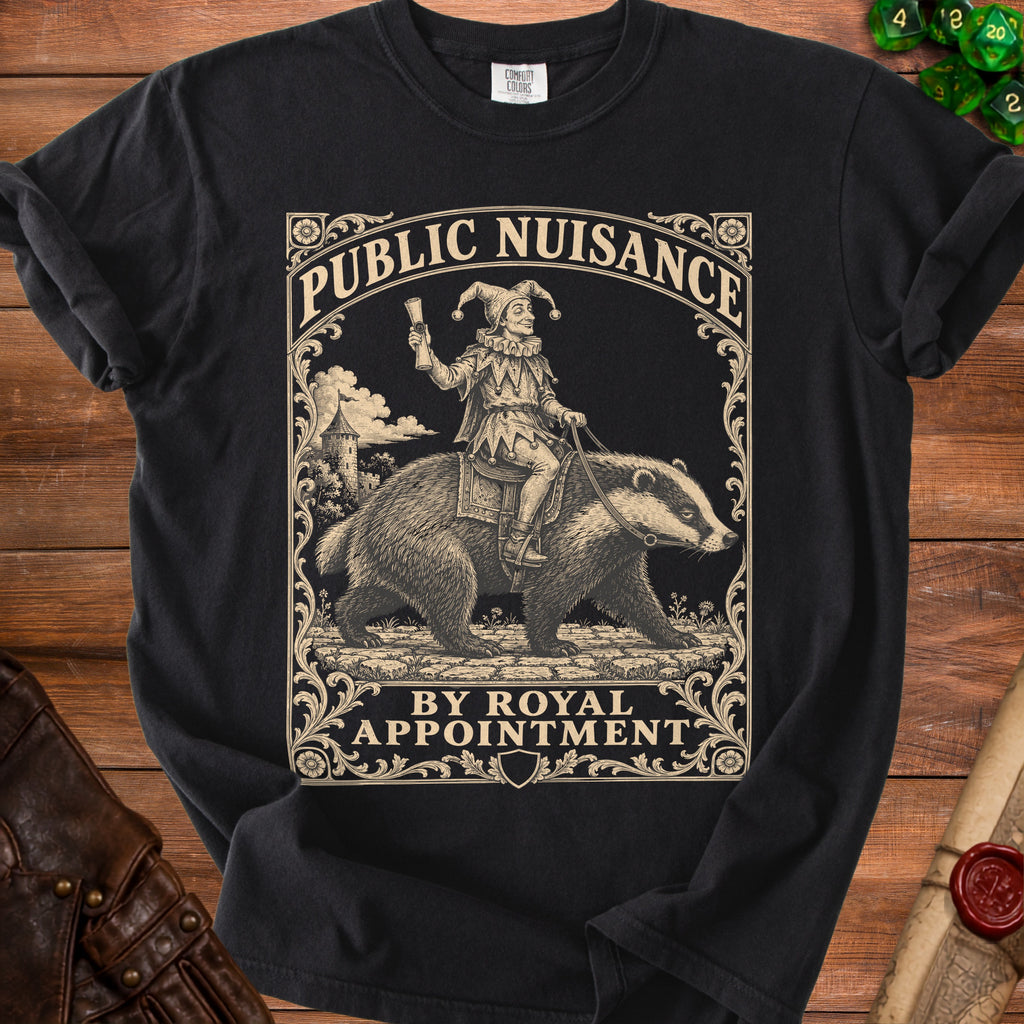 Black t-shirt with "Public Nuisance By Royal Appointment" text and jester riding badger design.