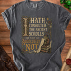Dark gray t-shirt with medieval-style graphic: frog reading scrolls, "I Hath Consulted the Ancient Scrolls and They Say Absolutely Not".