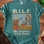 T-shirt graphic with text "M.I.L.F. My Inventory Lacks Funds" depicting medieval figures.