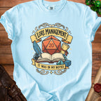 Light blue t-shirt with "LORE MANAGEMENT IT WAS IN MY NOTES" and D20 dice graphic.
