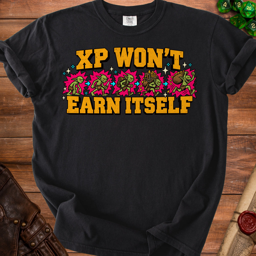 Black t-shirt with yellow text "XP WON'T EARN ITSELF" and goblin graphics.
