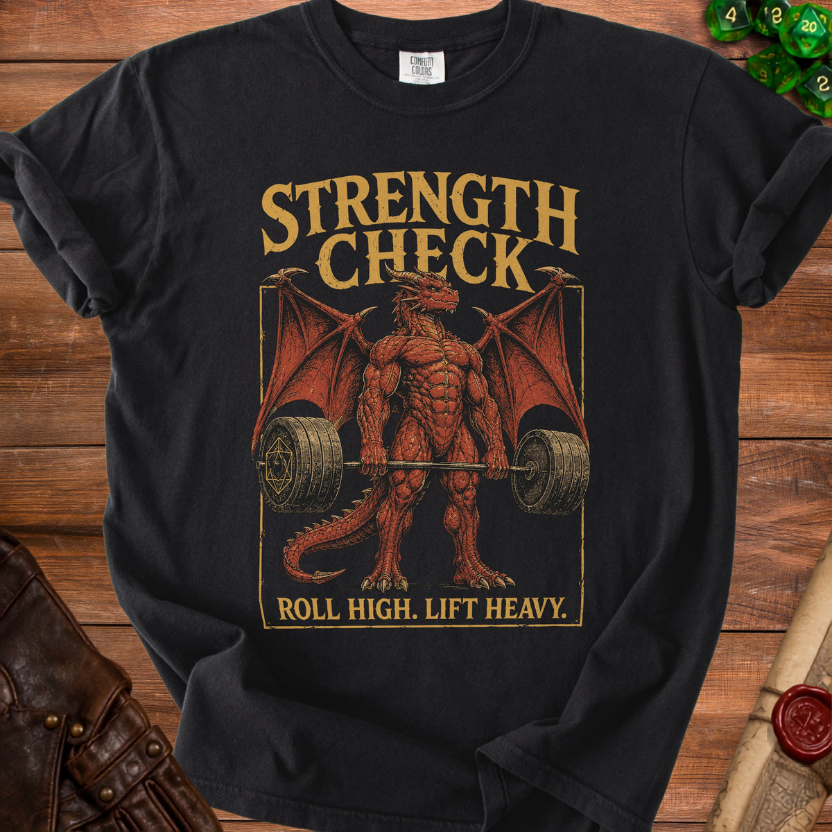Black t-shirt with a red dragon lifting weights and the text "Strength Check Roll High. Lift Heavy."