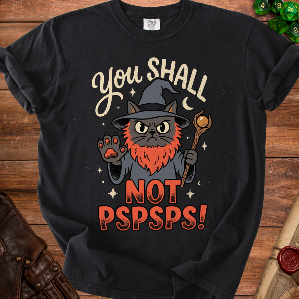 Black t-shirt with a grumpy wizard cat graphic reading "You Shall Not Pspsps!".