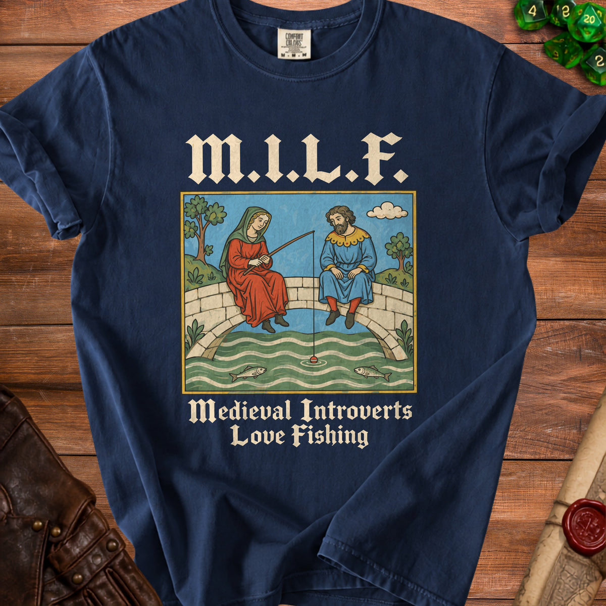 T-shirt with medieval illustration of people fishing and text "M.I.L.F. Medieval Introverts Love Fishing."