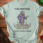 T-shirt with a grim reaper and pentagram graphic saying "This meeting could've been an email."
