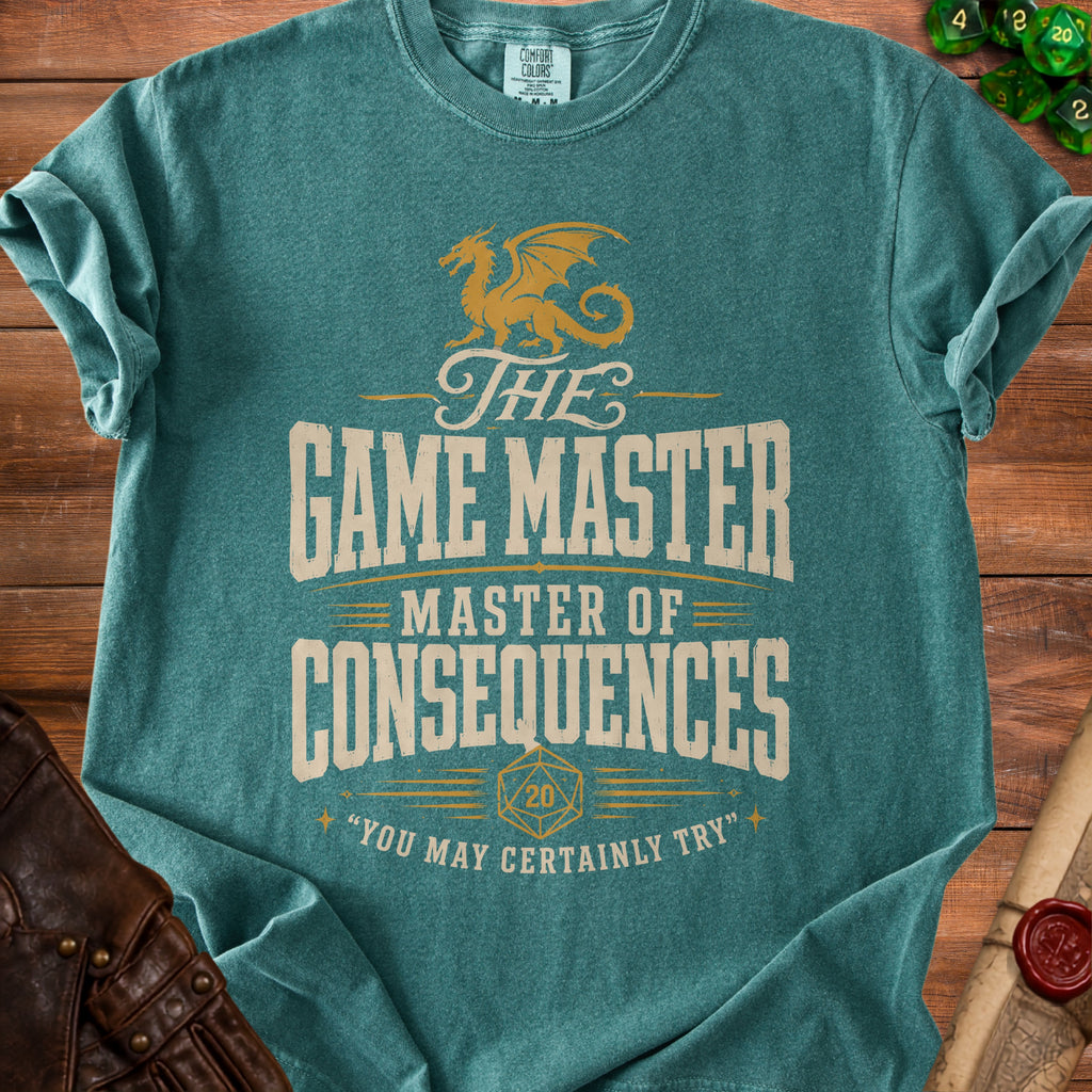 Green t-shirt with gold dragon and text: "The Game Master Master of Consequences".