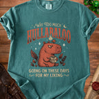 T-shirt with cartoon capybara holding a mug and text "Way too much hullabaloo going on these days for my liking".