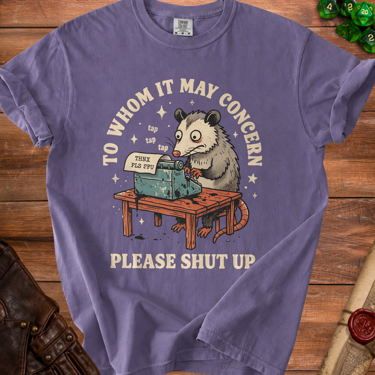 Opossum typing on a typewriter with text "To Whom It May Concern Please Shut Up".