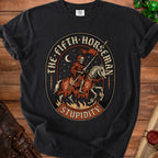 Grim reaper on horseback with flaming hooves and text "The Fifth Horseman Stupidity".