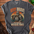Knight in armor with sunglasses holding sword, "VERY BRAVE FOR SOMEONE WITH 8 HIT POINTS" text.