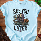Grim reaper in a boat with a pumpkin, "See You Later!" text.