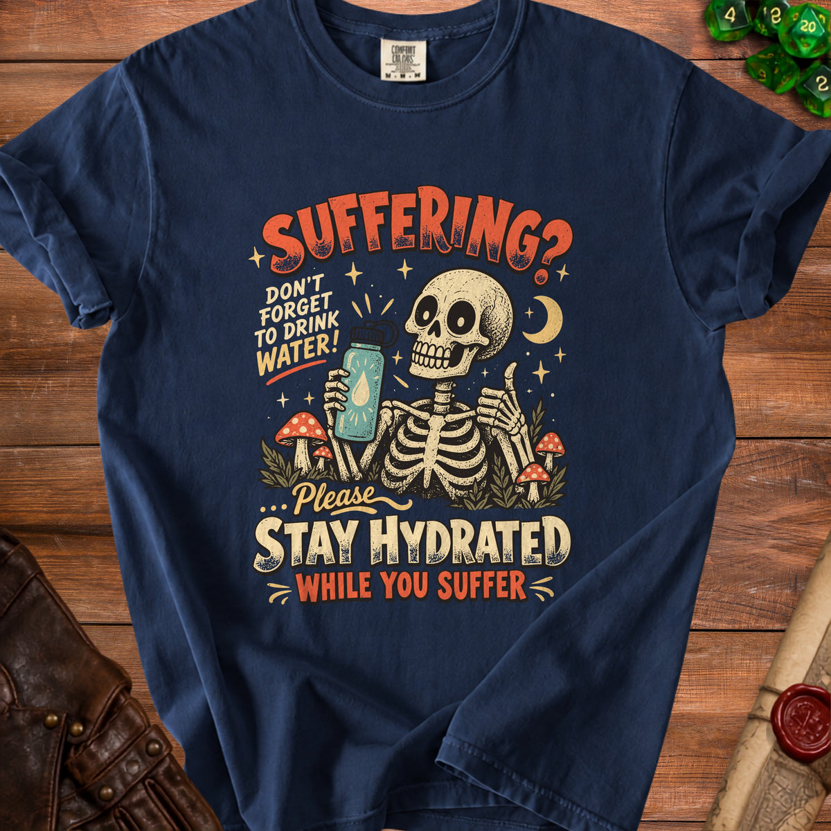 Skeleton holding water bottle with text "Suffering? Don't forget to drink water! Please stay hydrated while you suffer."