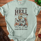 Light blue t-shirt with badger graphic and text "I'll See You In Hell Please Save Me A Seat".