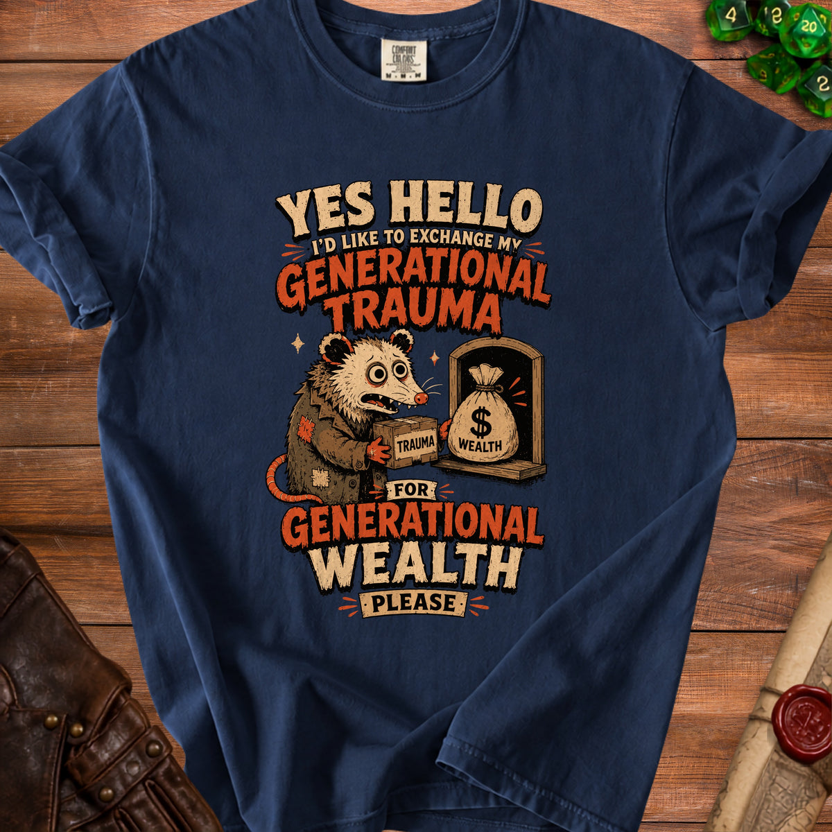 Shirt with opossum exchanging trauma for generational wealth graphic.