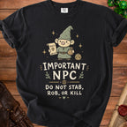 Black t-shirt with a gnome holding a quest scroll and bag, text "IMPORTANT NPC DO NOT STAB, ROB, OR KILL".