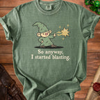 Green t-shirt with cartoon wizard casting a star spell and text "So anyway, I started blasting."
