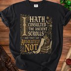 Black t-shirt graphic: frog reads scroll saying "I Hath Consulted The Ancient Scrolls and They Say Absolutely Not".