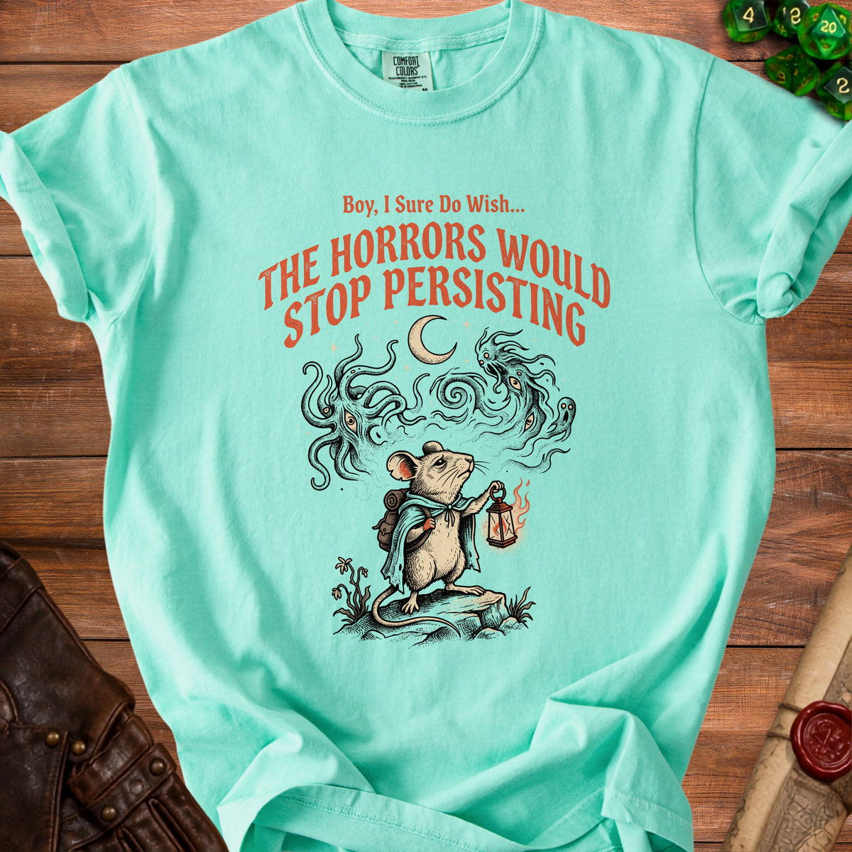 Aqua t-shirt with a mouse holding a lantern and text "The Horrors Would Stop Persisting".