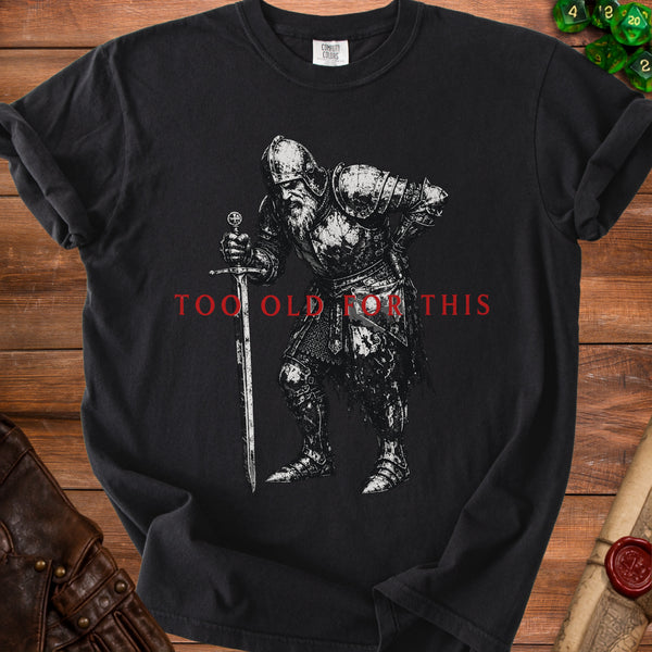 Too Old T-Shirt in Black