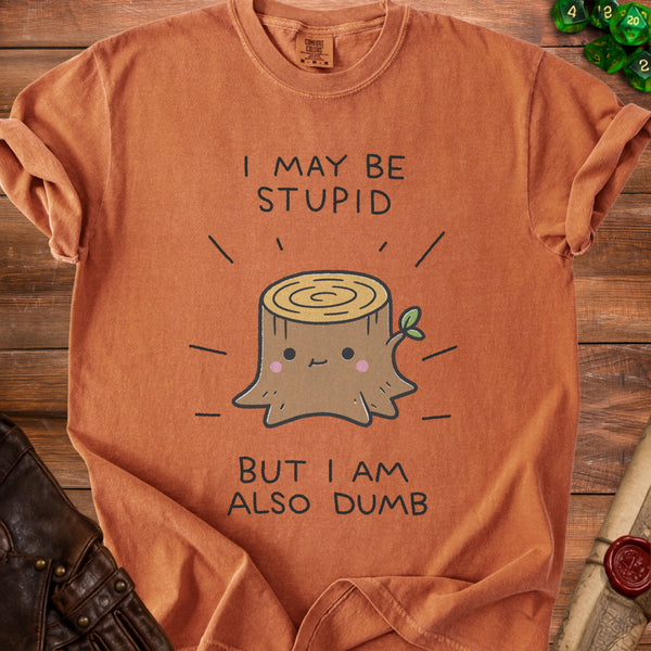 Stupid Stump T-Shirt in Yam