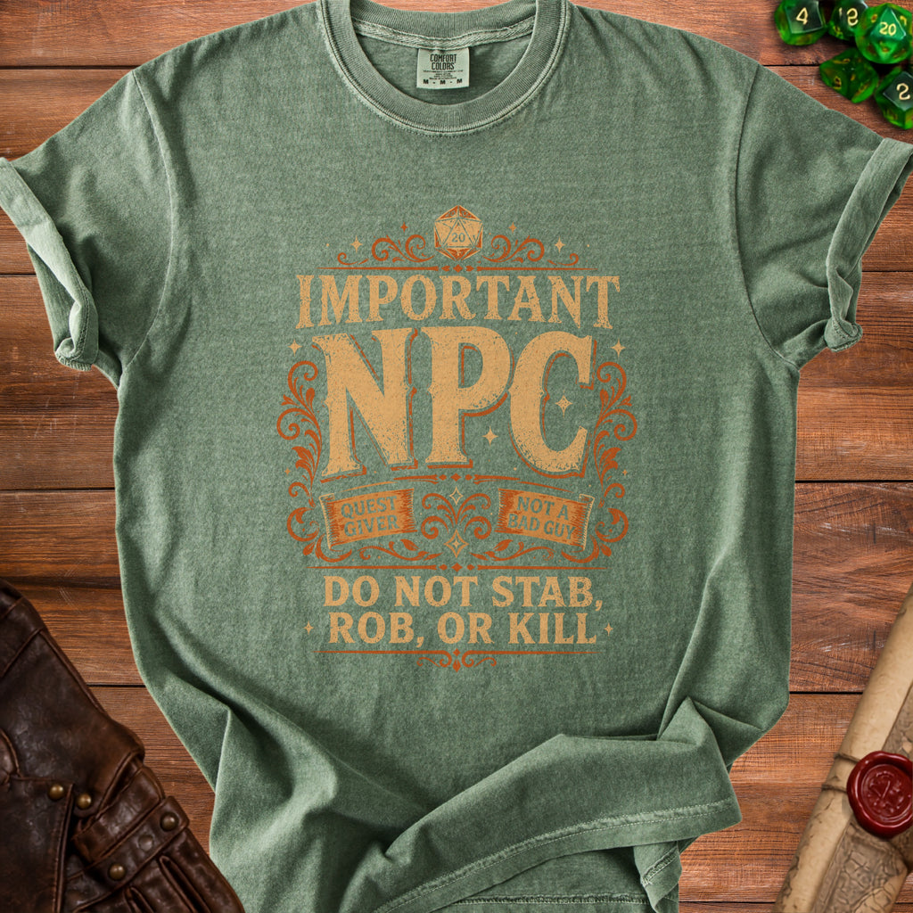 Green t-shirt with "Important NPC" text and "Do Not Stab, Rob, or Kill" quote.