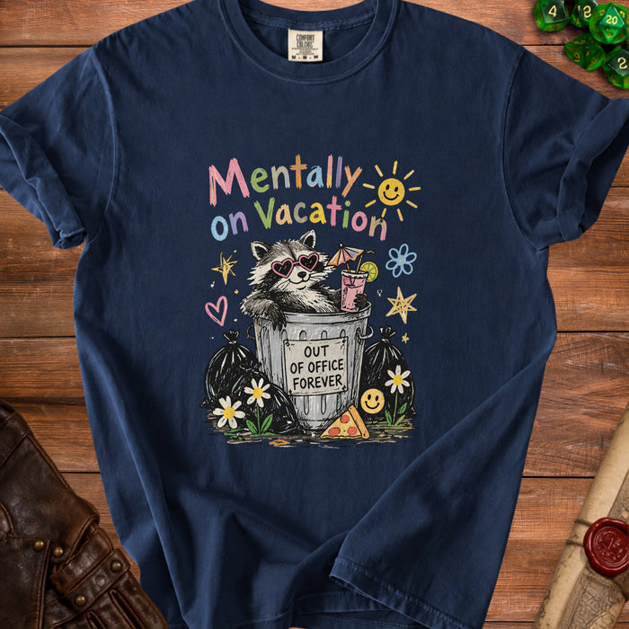 Navy t-shirt with raccoon wearing heart sunglasses, "Mentally on Vacation" text, and "Out of Office Forever" sign.