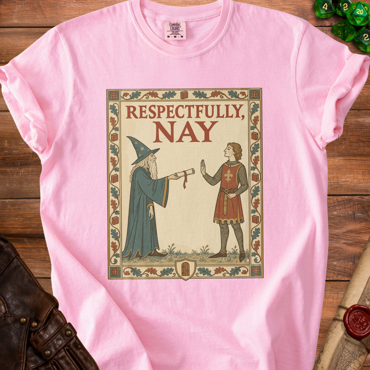 Pink t-shirt with medieval art: wizard offering scroll to knight, "Respectfully, Nay".
