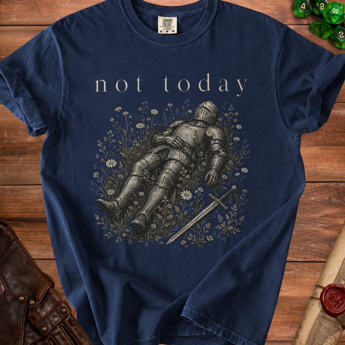 Dark blue t-shirt with "not today" text and armored knight lying in flowers.