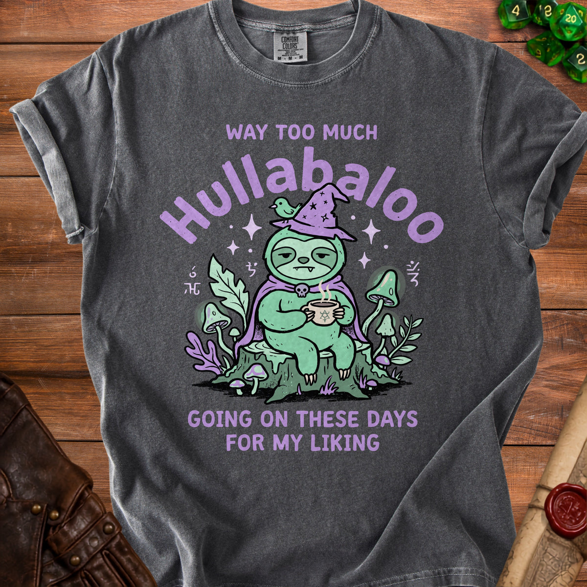 Sloth in witch hat holding coffee with text "Hullabaloo going on these days for my liking".