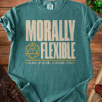 Teal t-shirt with "MORALLY FLEXIBLE" and a d20 die graphic.