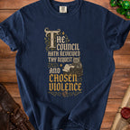 Navy t-shirt with text "The Council Hath Reviewed Thy Request And Chosen Violence" and a cat.