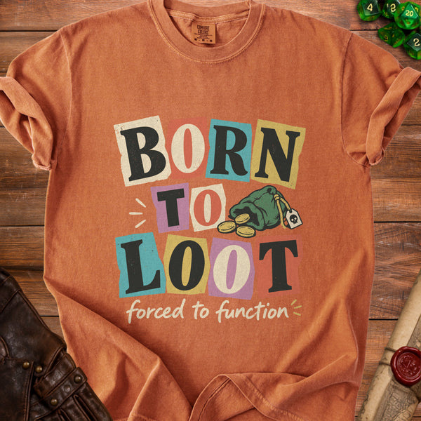 Born To Loot T-Shirt in Yam