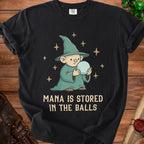 Black t-shirt with a cartoon wizard holding a orb, text reads "Mana is stored in the balls."