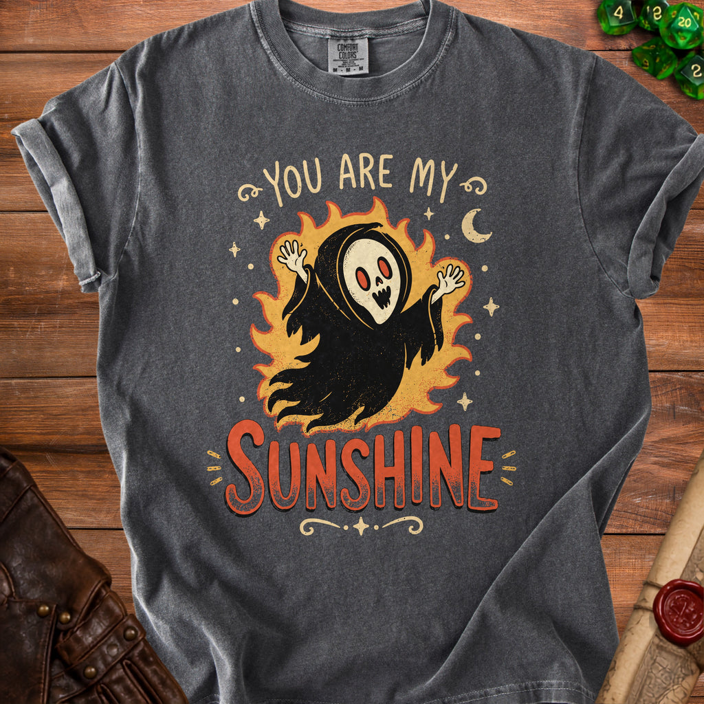 Dark gray t-shirt with Grim Reaper graphic that reads "You are my SUNSHINE."