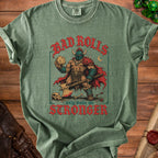 Green t-shirt with "BAD ROLLS only make me STRONGER" and barbarian graphic.