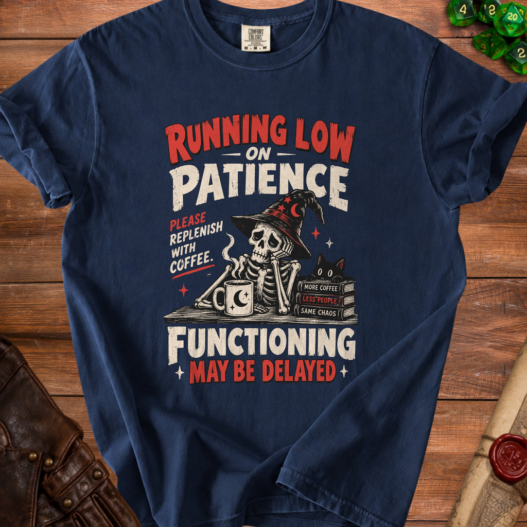 Skeleton with coffee and books: "Running low on patience. Functioning may be delayed."