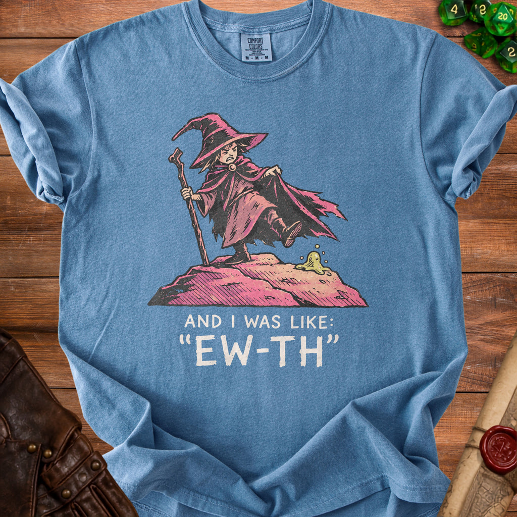 Blue t-shirt with a cartoon wizard graphic and text "AND I WAS LIKE: 'EW-TH'".