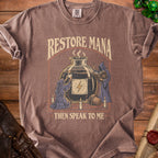 T-shirt graphic with "Restore Mana Then Speak To Me" text and wizard imagery.