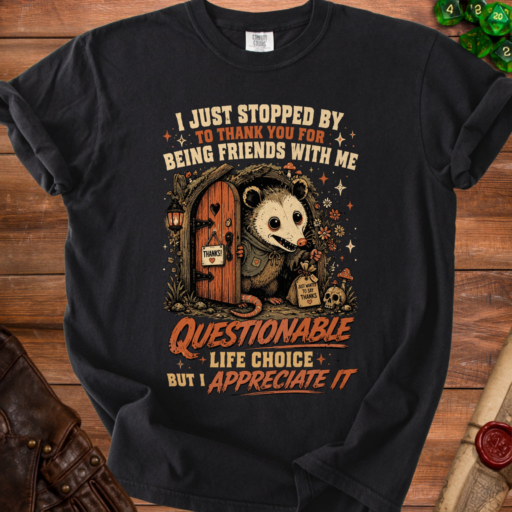 Black t-shirt with opossum graphic and text about questionable life choices.