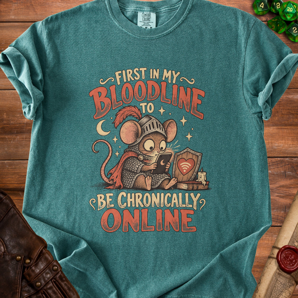 T-shirt with a knight mouse and the text "First in my bloodline to be chronically online."