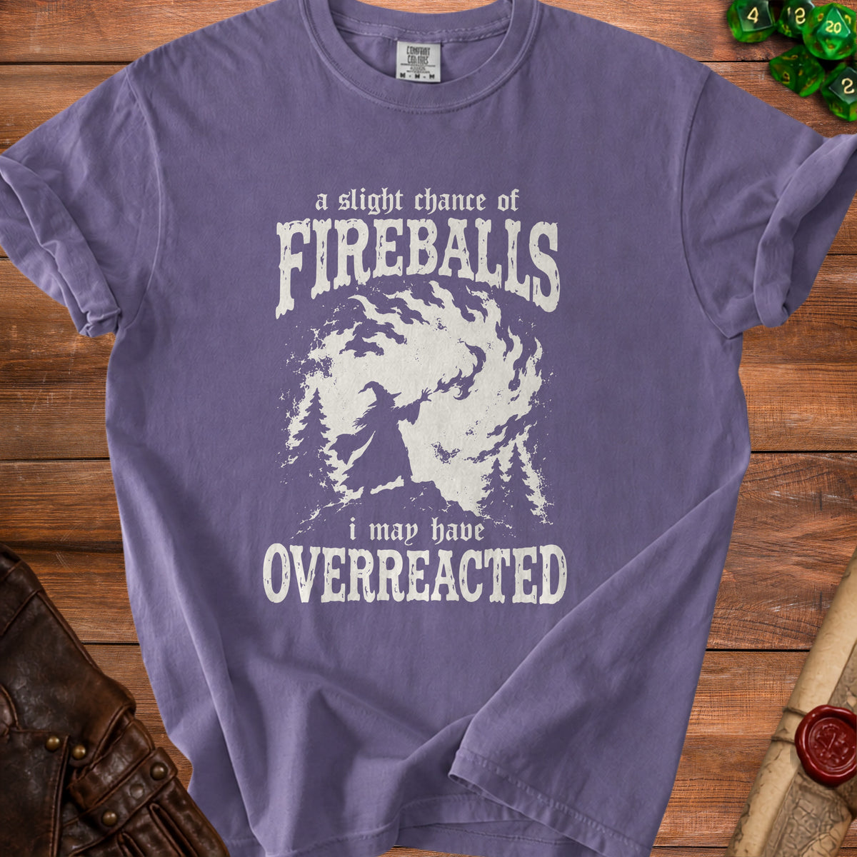 Purple t-shirt with a wizard casting "FIREBALLS" and text "i may have OVERREACTED".