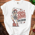 White t-shirt with cowgirl, lasso, dice, and text "Roll High, Ride Weird".